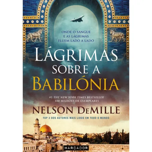 Lágrimas Sobre a Babilónia de Nelson DeMille de Nelson DeMille
