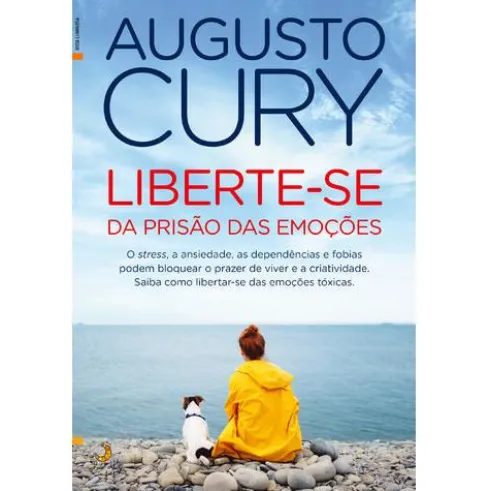Liberte-se da Prisão das Emoções de Augusto Cury