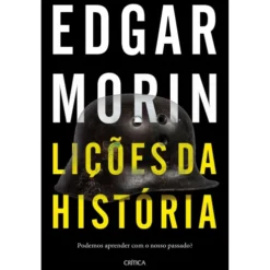 Lições Da História - Podemos de Edgar Morin