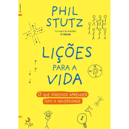 Lições para a Vida de Phil Stutz - O que Podemos Aprender com a Adversidade