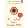 21 Lições para o Século XXI de Yuval Noah Harari - (6ª Edição)
