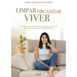 Limpar, Organizar, Viver de Joana Gonçalves Tavares