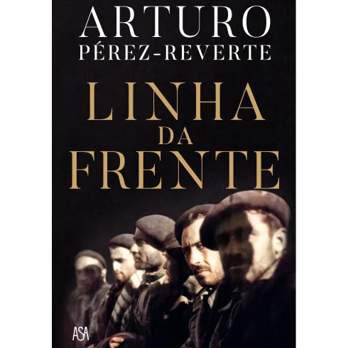 Linha da Frente de Arturo Pérez-Reverte