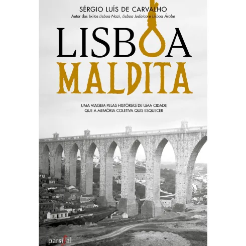 Lisboa Maldita de Sérgio Luís de Carvalho