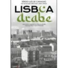 Lisboa Árabe de Sérgio Luís de Carvalho