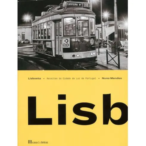 Lisboeta - Receitas da Cidade Luz de Portugal de Nuno Mendes