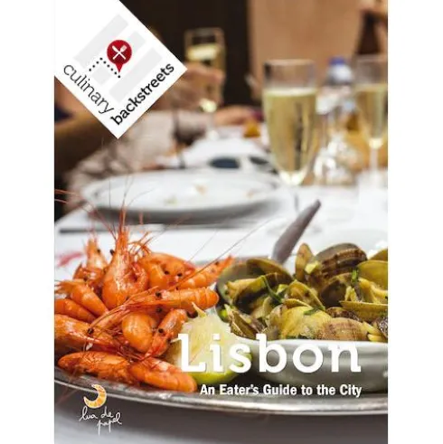 Lisbon - An Eater’s Guide to the City de Culinary Backstreets