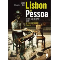 Lisbon In Pessoa de João Correia Filho