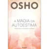 Livro - A Magia da Autoestima de Osho (Português) de Osho