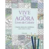 Livro de Colorir - Vive no Agora de Helen Exley