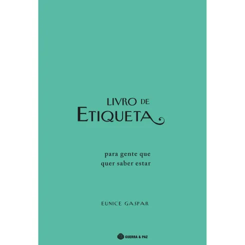 Livro de Etiqueta de Eunice Gaspar