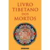 Livro Tibetano dos Mortos
