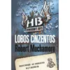 Lobos Cinzentos de Robert Muchamore