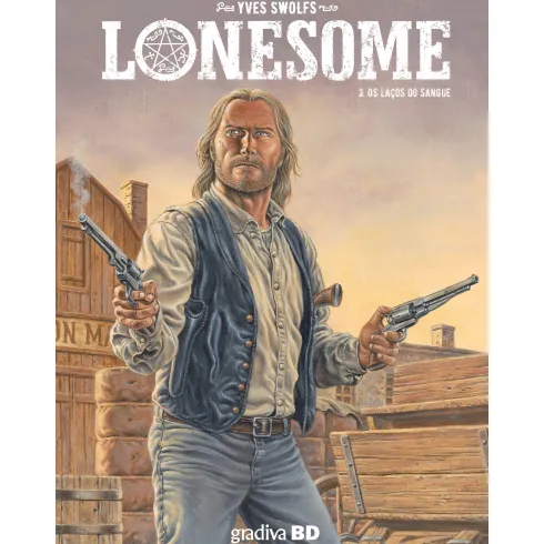 Lonesome, Vol. 3 - Os Laços Do de Yves Swolfs