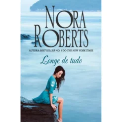 Longe De Tudo de Nora Roberts