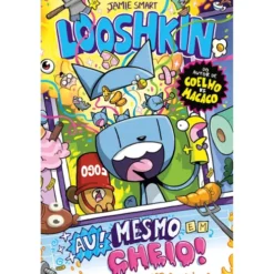 Looshkin - Au! Mesmo em Cheio! de Jamie Smart - Livro 2