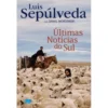 Últimas notícias do sul de Luis Sepúlveda