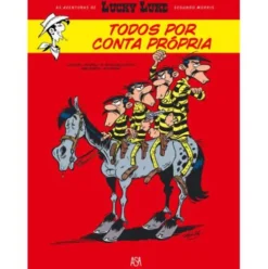 Lucky Luke - Todos Por Conta Própria de onino Benacquista, Pennac e Achdé