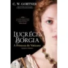 Lucrécia Bórgia de C. W. Gortner