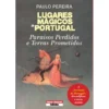 Lugares Mágicos de Portugal de Paulo Pereira