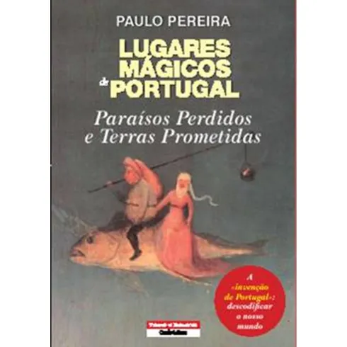 Lugares Mágicos de Portugal de Paulo Pereira