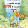 Lugar para Altos e Baixos! de Maria Teresa Maia Gonzalez