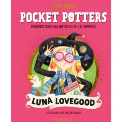 Luna LovegoodPocket Potters #5 de J.K. Rowling, Helen Brady