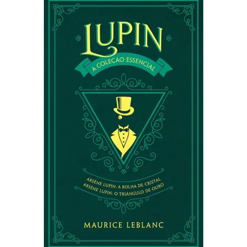 Lupin: A Coleção Essencial Volume 2 de Maurice Leblanc