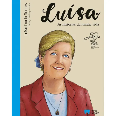Luísa - As Histórias da Minha Vida de Luísa Ducla Soares