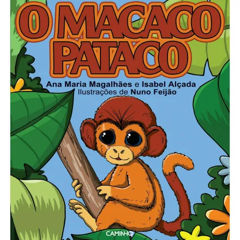 Macaco Pataco de Ana Maria Magalhães e Isabel Alçada