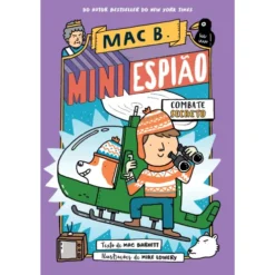 Mac B. Mini Espião Nº 3 - Combate Secreto de Mac Barnett