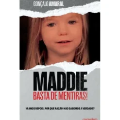 Maddie - Basta de Mentiras! de Gonçalo Amaral