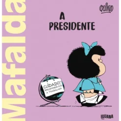 Mafalda A Presidente de Quino