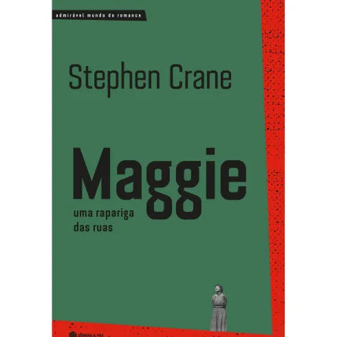 Maggie, Uma Rapariga das Ruas de Stephen Crane