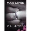 Mais Livre de E. L. James