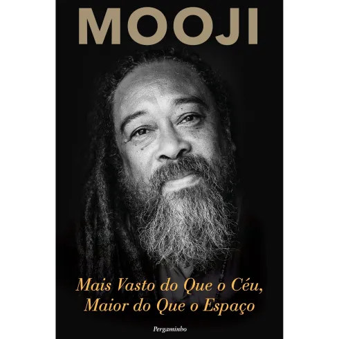 Mais Vasto do que o Céu, Maior do que o Espaço de Mooji