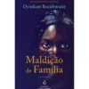 Maldição De Família de Oyinkan Braithwaite