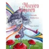 Malvico Sarapico, o Duende Mafarrico de Dina Sachse