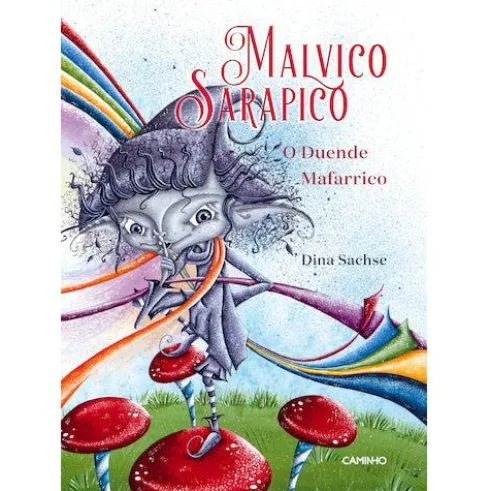 Malvico Sarapico, o Duende Mafarrico de Dina Sachse