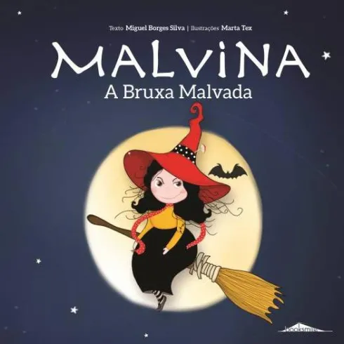 Malvina - A Bruxa Malvada de Miguel Borges Silva