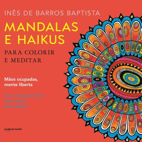 Mandalas e Haikus de Inês De Barros Baptista