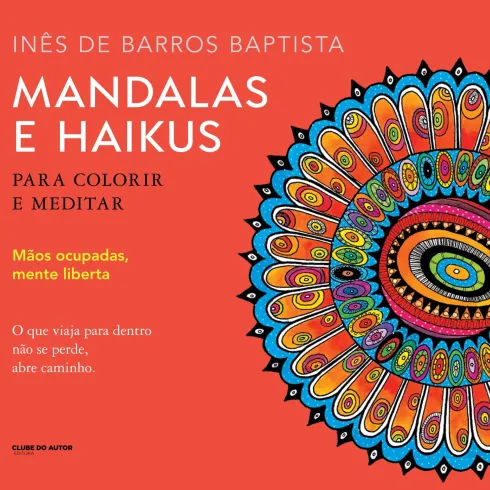 Mandalas e Haikus para Colorir e Meditar
