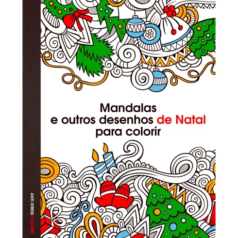 Mandalas e outros Desenhos de Natal para Colorir de Antonio F. Rodriguéz Esteban