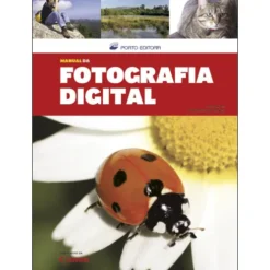 Manual da Fotografia Digital de José Antunes