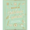 Manual de Habilidades Esquecidas de Elaine Batiste e Natalie Crowley