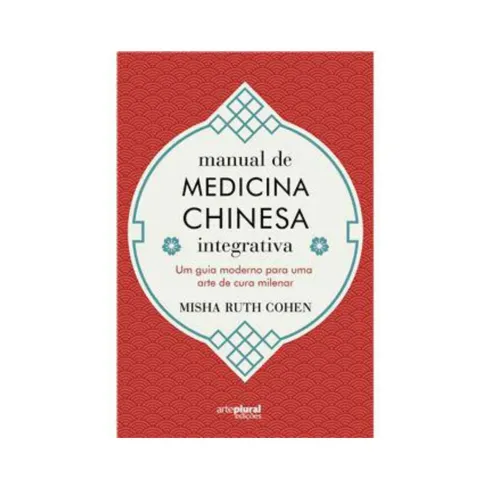 Manual de Medicina Chinesa Integrada de Misha Ruth Cohen