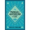 Manual Do Guerreiro Da Luz de Paulo Coelho