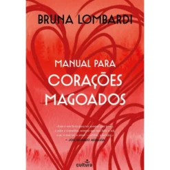 Manual para Corações Magoados de Bruna Lombardi