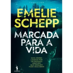 Marcada para a Vida de Emilie Schepp