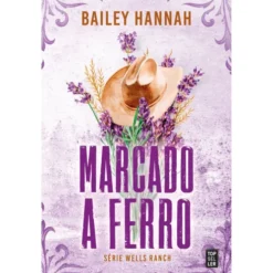 Marcado a Ferro de Bailey Hannah